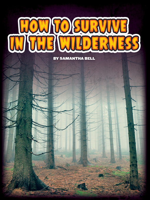 Title details for How to Survive in the Wilderness by Samantha Bell - Available